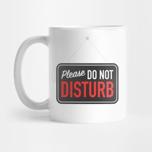 Human Label Warning : Please Do Not Disturb , A Perfectly Peaceful Design Mug